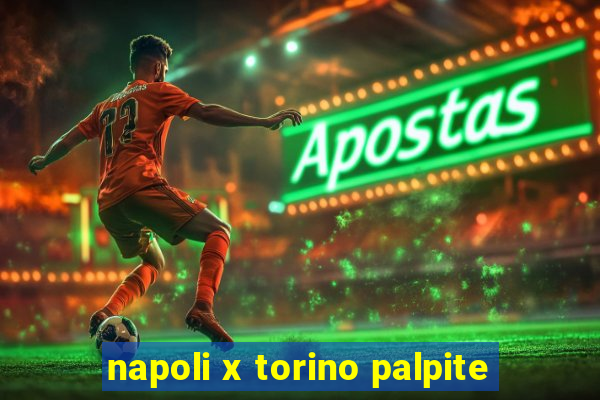 napoli x torino palpite